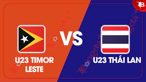 Nhận định bóng đá U23 Timor Leste vs U23 Thái Lan, 20h00 ngày 19/7: Chờ đợi ‘Voi chiến'